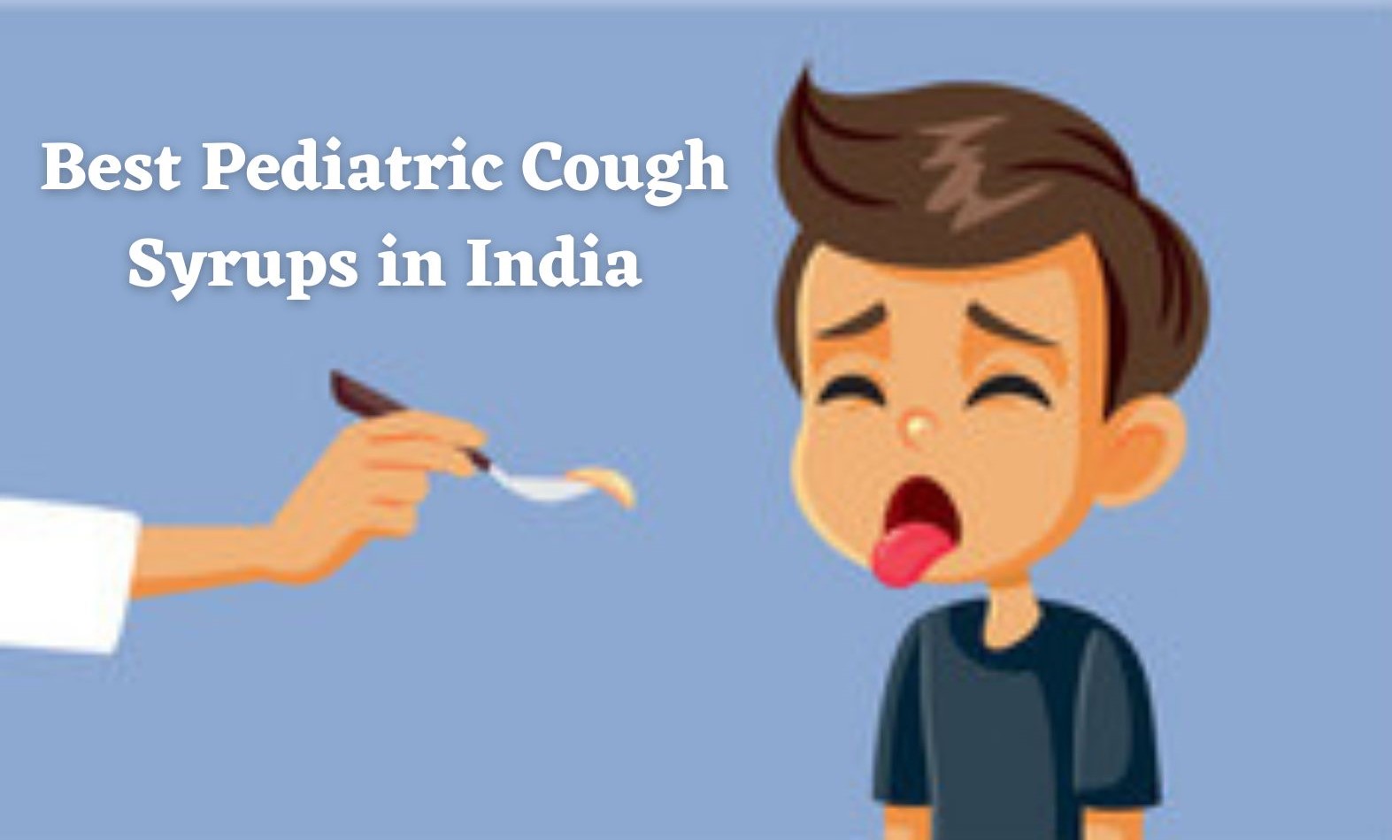 Best Pediatric Cough Syrups in India